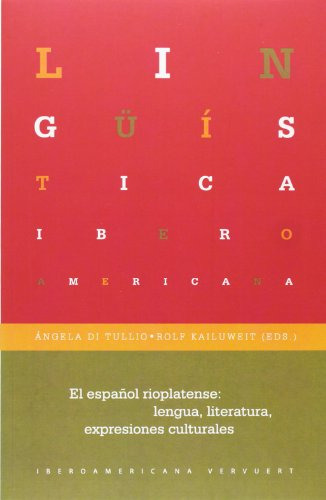 Libro El Español Rioplatense Lengualiteraturas De Di Tullio