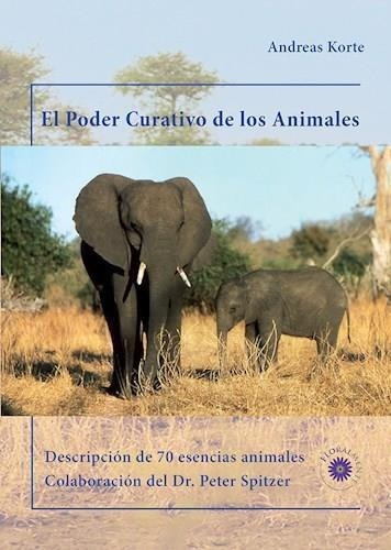 Poder Curativo De Los Animales, El - Korte, Andreas