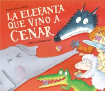 Comprar La Elefanta Que Vino A Cenar - Smallman, Steve