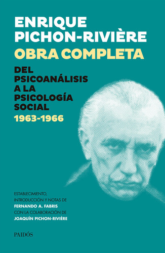Obra Completa Iv - Del Psicoanálisis A La Psicología De Enrique Pichon Riviere - Paidós - Tapa Blanda 2024