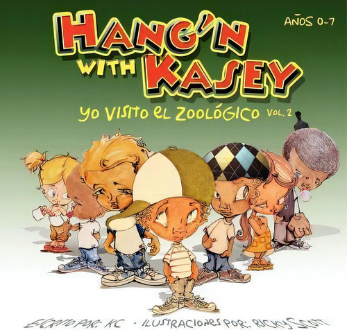 Hang'n With Kasey, De Kc. Editorial Kasey Co, Tapa Blanda En Español