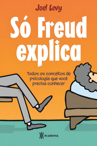 Só Freud explica, de Levy, Joel. Editorial Editora Planeta do Brasil Ltda., capa mole em português, 2014