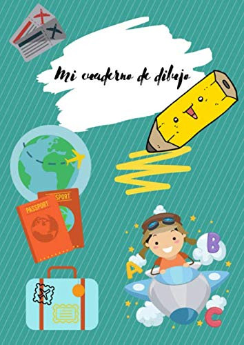 Cuaderno De Dibujos Para Niños - Viaje: Gran Libro De Dibujo