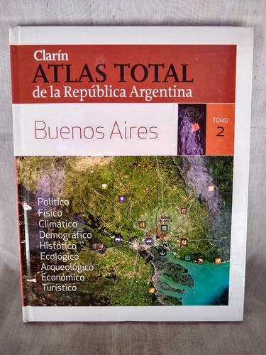 Clarin Atlas Total De La Republica Argentina Buenos Aires T2