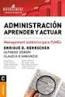 Administracion. Aprender Y Actuar - Management Sistemico...
