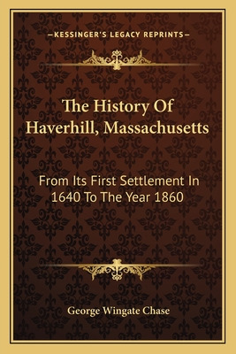 Libro The History Of Haverhill, Massachusetts: From Its F...