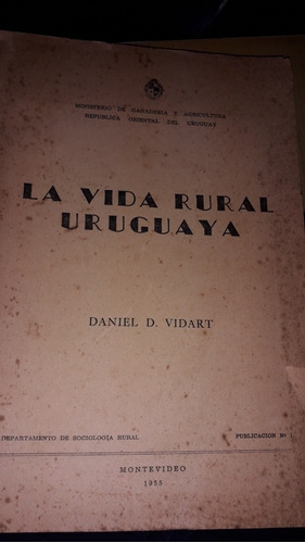 La Vida Rural Uruguaya Daniel Vidart 1955