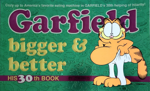 Garfield 30th Book - Bigger & Better - Davis, Jim