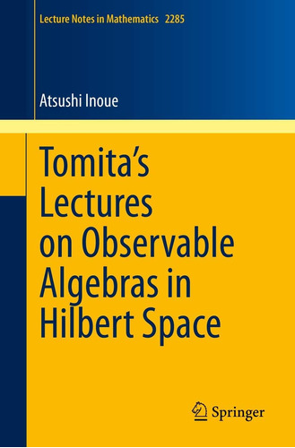 Libro: En Ingles Tomita S Lectures On Observable Algebras I
