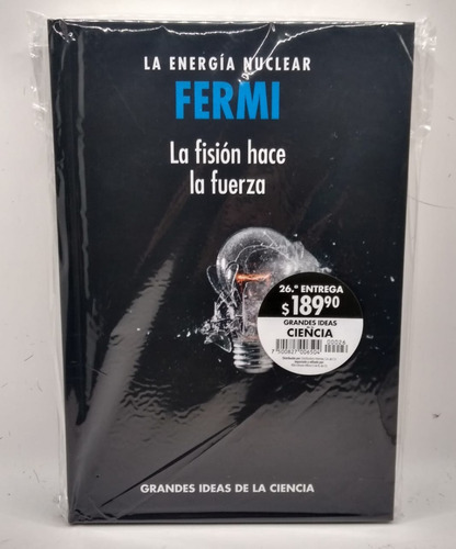 Grandes Ideas De La Ciencia Rba #26 La Energía Nuclear Fermi