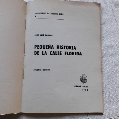 Pequeña Historia De La Calle Florida - Jose Luis Lanuza 1974 (Usado)