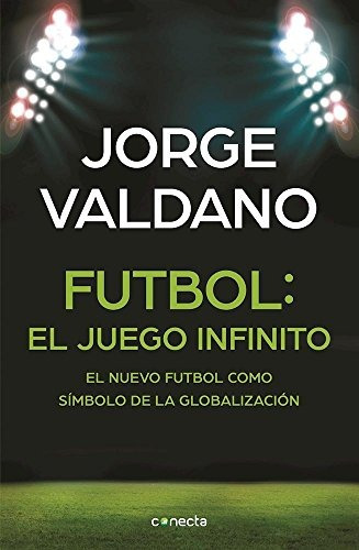 Libro Futbol: El Juego Infinito - Nuevo