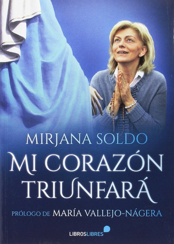 Libro Mi Corazón Triunfará