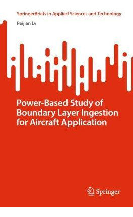 Libro Power-based Study Of Boundary Layer Ingestion For A...