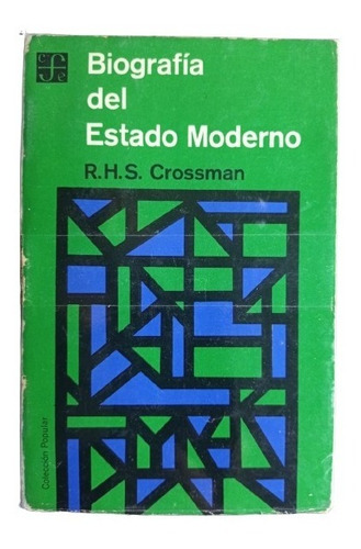 Biografía Del Estado Moderno - R. H. S. Crossman