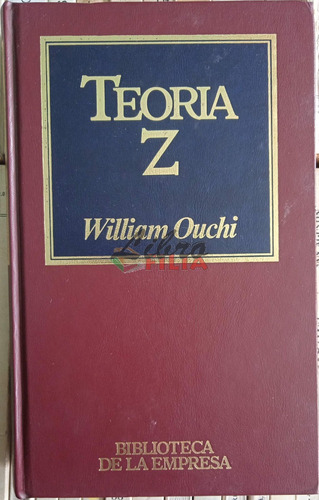 Teoría Z - William Ouchi, Biblioteca De La Empresa, Orbis