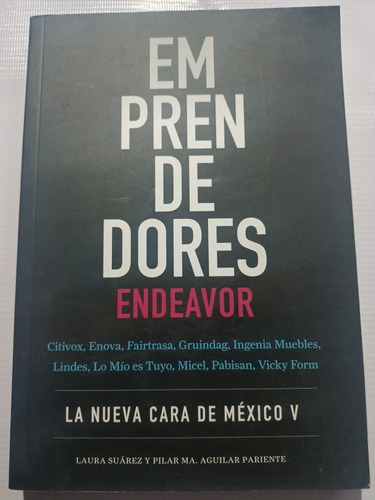 Libro Emprendedores Endeavors Laura Suárez Y Ma. Aguilar P.