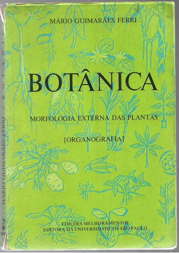 Botânica Morfologia Externa Das Plantas ( Organografia )