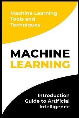 Libro Machine Learning : Introduction Guide To Artificial...