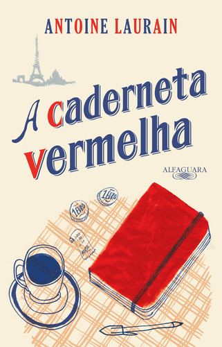 A caderneta vermelha, de Laurain, Antoine. Editora Schwarcz SA, capa mole em português, 2016