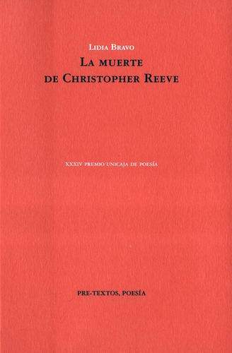 Muerte De Christopher Reeve, La, De Bravo, Lidia. Editorial Pre-textos, Tapa Blanda, Edición 1 En Español, 2020