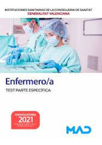 Enfermero Instituciones Sanitarias Generalitat. Test -  -  