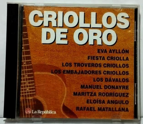 Cd Criollos De Oro - Tdv - 1999 Perú - (9 De 10)