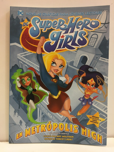 Dc Super Hero Girls : En Metropolis High - Lobatr