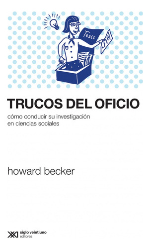 Trucos Del Oficio - Howard Becker