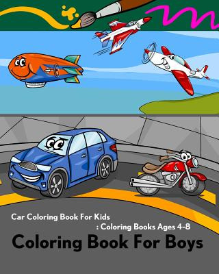 Libro Coloring Book For Boys: Car Coloring Book For Kids:...