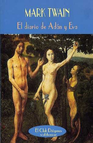 El Diario De Adán Y Eva. Twain, Mark