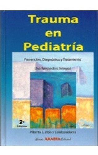 Trauma En Pediatria - 2da. Ed. - Iñon