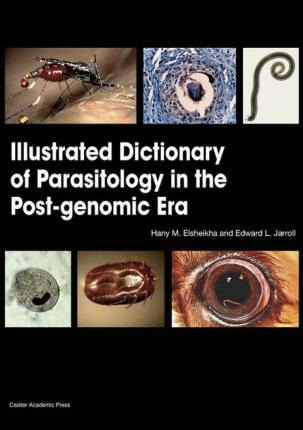Libro Illustrated Dictionary Of Parasitology In The Post-...