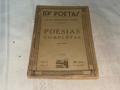 Poesias Completas- Diego Fernandez Espiro- Claridad (Usado)