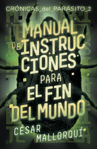 Manual de instrucciones para el fin del mundo, de Mallorqui, César. Editorial EDICIONES SM, tapa blanda en español