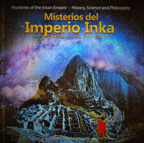 Misterios Del Imperio Inka - Carlos Mendívil C. - Exclusivo