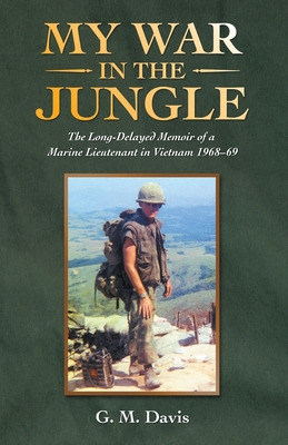 Libro My War In The Jungle: The Long-delayed Memoir Of A ...