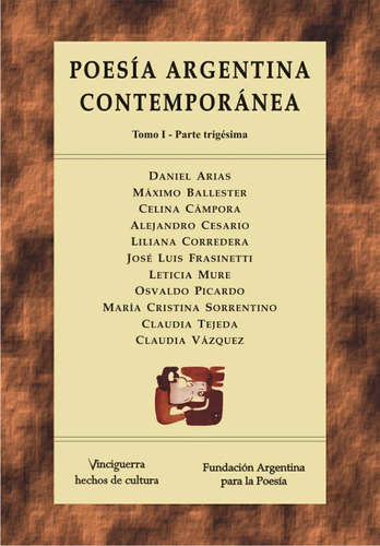 POESIA ARGENTINA CONTEMPORANEA - PARTE XXX, de Varios es. Parte trigésima, vol. 1. Editorial Vinciguerra, tapa blanda en español, 2025