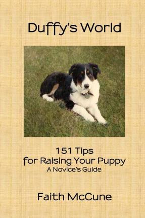 Libro Duffy's World : 151 Tips For Raising Your Puppy - F...