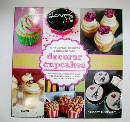 Decorar Cupcakes - Bridget Thibeault - Blume