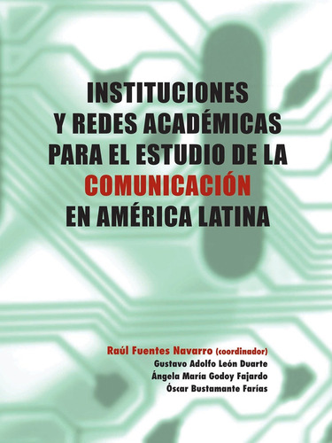 Estudio Comunicación En Am. Latina, Fuentes Navarro, Iteso