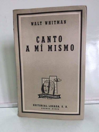 Canto A Mi Mismo - Walt Whitman - Losada - Poesía