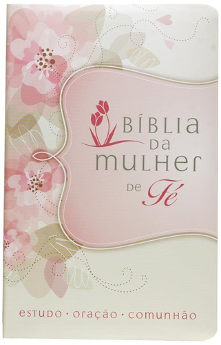 Bíblia da Mulher de Fé, NVI, Couro Soft, Flores, de Walsh, Sheila. Vida Melhor Editora S.A, capa mole em português, 2016