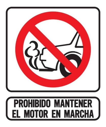 Cartel Prohibido Mantener El Motor En Marcha 40x45 Cm