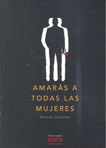 Amaras A Todas Las Mujeres - Zambrano,eduardo