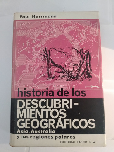 Historia De Los Descubrimientos Geográficos - Tomo 3