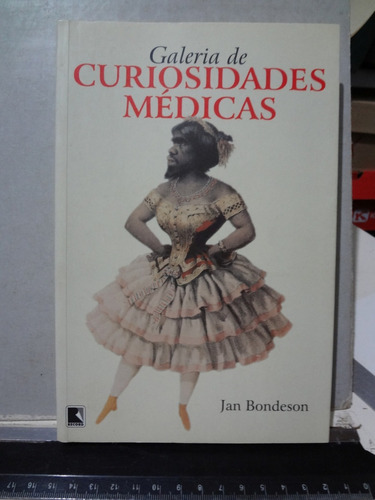 Livro Galeria De Curiosidades Médicas Jan Bondeson