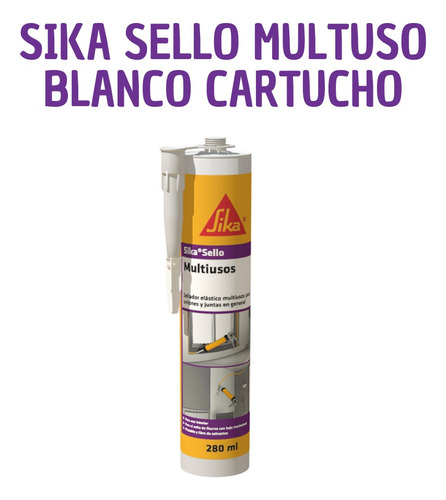 Sika Sello Multiuso Blanco Cartucho 