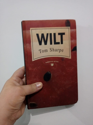 Wilt / Tom  Sharpe / Narrativa Actual - Tapa Dura - Rba