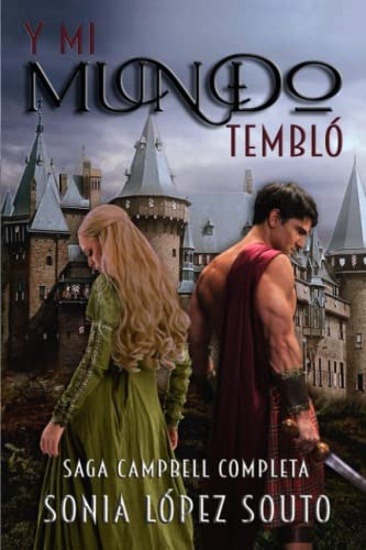 Y Mi Mundo Temblo: Edicion Especial De La Saga Campbell Al C